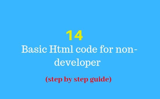 14 Basic Html code for non-developer (step by step guide)
