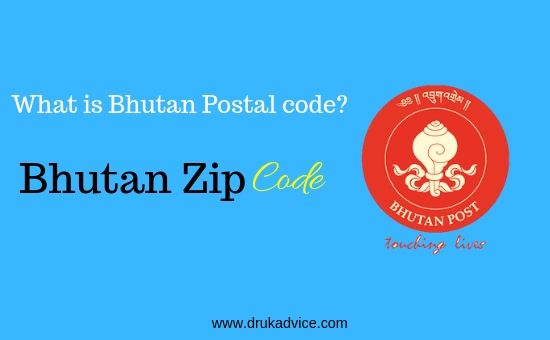Here is the list of all 20 dzongkhagBhutan Zip code