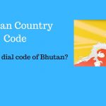 Bhutan Country Code
